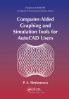 Computer-Aided Graphing and Simulation Tools for AutoCAD Users By P. A. Simionescu Cover Image
