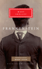 Frankenstein: Introduction by Wendy Lesser (Everyman's Library Classics Series) By Mary Shelley, Wendy Lesser (Introduction by) Cover Image