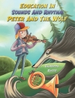 Education In Sounds And Rhythm: Peter And The Wolf Cover Image