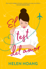 El Test del Amor By Helen Hoang Cover Image