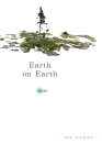 Earth on Earth By Bin Ramke Cover Image