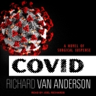Covid: A Novel of Surgical Suspense Cover Image