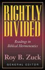 Rightly Divided: Biblical Hermeneutics Cover Image