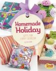Homemade Holiday: Gifts for Every Occasion (Make It) Cover Image