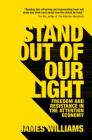 Stand Out of Our Light: Freedom and Resistance in the Attention Economy Cover Image