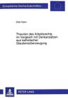 Theorien Des Arbeitsrechts Im Vergleich Mit Denkansaetzen Aus Katholischer Glaubensueberzeugung By Dirk Hohn Cover Image