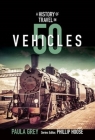 A History of Travel in 50 Vehicles (History in 50) Cover Image