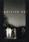 Fugitive Red (Juniper Prize for Poetry) By Karen Donovan Cover Image
