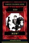 Exo Famous Coloring Book: Whole Mind Regeneration and Untamed Stress Relief Coloring Book for Adults Cover Image
