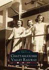 Chattahoochee Valley Railway (Images of America) Cover Image