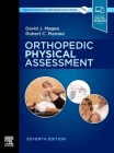 Orthopedic Physical Assessment By David J. Magee, Robert C. Manske Cover Image