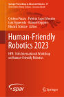 Human-Friendly Robotics 2023: Hfr: 16th International Workshop on Human-Friendly Robotics (Springer Proceedings in Advanced Robotics #29) Cover Image