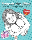 Pouvoir des filles - Volume 2: Livre de Coloriage pour Adultes (Mandalas) - Anti-stress By Dar Beni Mezghana (Editor), Dar Beni Mezghana Cover Image