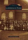 Lawrence Park (Images of America (Arcadia Publishing)) By Marjorie D. McLean Cover Image