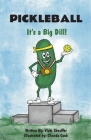 Pickleball: It's a Big Dill! Cover Image