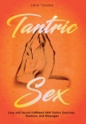Tantric Sex: Love and Sexual Fulfillment With Tantric Exercises, Positions, and Massages Cover Image