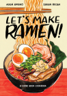 Let's Make Ramen!: A Comic Book Cookbook Cover Image