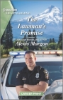 The Lawman's Promise: A Clean and Uplifting Romance By Alexis Morgan Cover Image