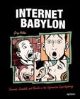 Internet Babylon: Secrets, Scandals, and Shocks on the Information Superhighway Cover Image