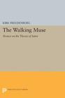 The Walking Muse: Horace on the Theory of Satire (Princeton Legacy Library #130) Cover Image