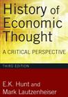 History of Economic Thought: A Critical Perspective By E. K. Hunt, Mark Lautzenheiser Cover Image