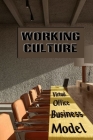 Working Culture: Virtual Office Business Model: Next Generation Business Cover Image