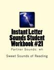 Instant Letter Sounds Student Workbook #21: Partner Sounds: wh By Sweet Sounds of Reading Cover Image