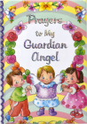 Prayers to My Guardian Angel By Thomas J. Donaghy Cover Image