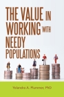 The Value in Working with Needy Populations Cover Image