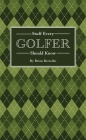 Stuff Every Golfer Should Know (Stuff You Should Know #15) By Brian Bertoldo Cover Image