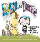 Lucy and Danae: Something Silly This Way Comes (Non Sequitur #5) By Wiley Miller Cover Image