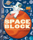 Spaceblock (An Abrams Block Book) By Christopher Franceschelli, Peski Studio (Illustrator) Cover Image