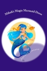 Mikah's Magic Mermaid Dress By Arthur D. Greene Jr Cover Image