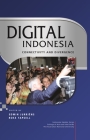 Digital Indonesia: Connectivity and Divergence By Edwin Jurriëns (Editor), Ross Tapsell (Editor) Cover Image
