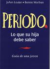 Periodo. Guaa de Una Joven: Period. a Girl's Guide, Spanish-Language Edition (Lansky) Cover Image