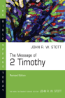 The Message of 2 Timothy (Bible Speaks Today) By John Stott Cover Image