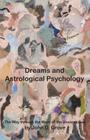Dreams and Astrological Psychology By John D. Grove Cover Image