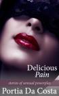 Delicious Pain By Portia Da Costa Cover Image