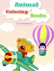 Animal Coloring Books for Preschoolers: The Coloring Books for Animal Lovers, design for kids, Children, Boys, Girls and Adults (Early Learning #13) By Creative Color Cover Image