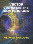 VECTOR ANALYSIS and QUATERNIONS Cover Image