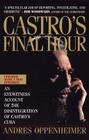 Castro'S Final Hour By Andres Oppenheimer Cover Image