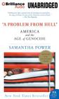 A Problem from Hell: America and the Age of Genocide Cover Image