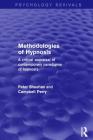 Methodologies of Hypnosis (Psychology Revivals): A Critical Appraisal of Contemporary Paradigms of Hypnosis By Peter Sheehan, Campbell Perry Cover Image