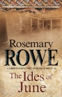 The Ides of June (Libertus Mystery of Roman Britain #16) By Rosemary Rowe Cover Image