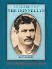 In Search of the Donnellys: Second Revised Edition By Ray Fazakas Cover Image