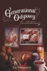 Generational Odyssey: A Father and Son's Journey from Hobby to Business By Tom Schaumleffel Cover Image
