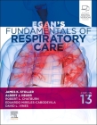 Egan's Fundamentals of Respiratory Care By James K. Stoller (Editor), Albert J. Heuer (Editor), David L. Vines (Editor) Cover Image
