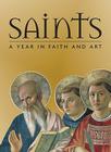 Saints: A Year in Faith and Art Cover Image