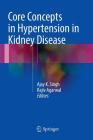 Core Concepts in Hypertension in Kidney Disease Cover Image