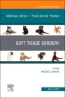 Soft Tissue Surgery, an Issue of Veterinary Clinics of North America: Small Animal Practice: Volume 52-2 (Clinics: Internal Medicine #52) By Nicole J. Buote (Editor) Cover Image